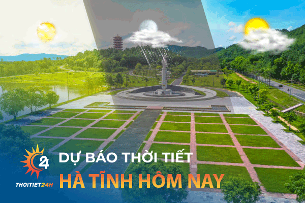 Dự báo thời tiết Hà Tĩnh hôm nay, sáng nay và tối nay