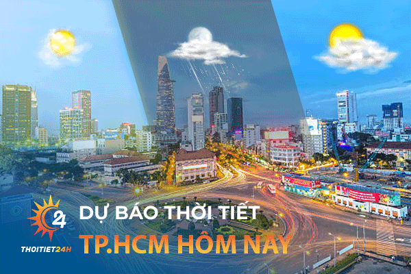 Dự báo thời tiết Hồ Chí Minh hôm nay - 3 Địa điểm du lịch SG cực hot