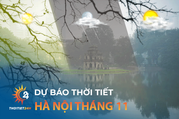 Thời tiết Hà Nội tháng 11: Hà Nội vào đông, tiết trời chuyển lạnh 