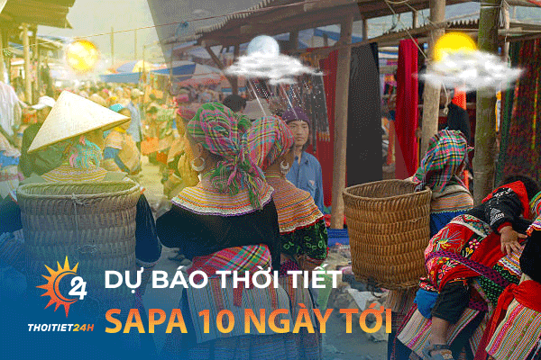 Dự báo thời tiết Sapa 10 ngày tới - Top 3 món ngon nổi tiếng Sapa 