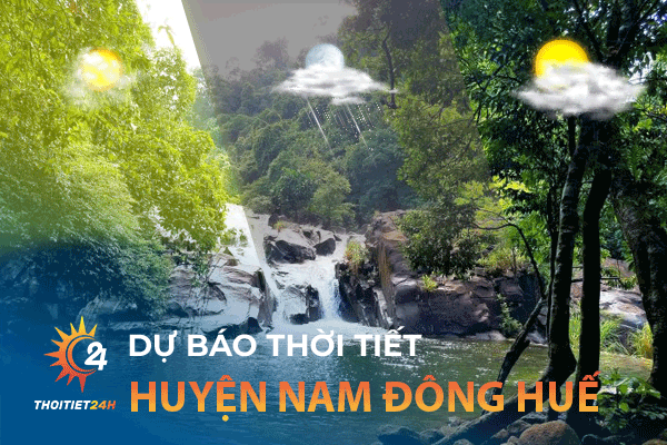 Diễn biến thời tiết Nam Đông Huế - Khám phá thác nước Mơ tuyệt đẹp