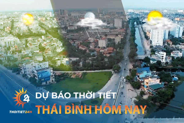 Dự báo thời tiết Thái Bình hôm nay như thế nào? Có mưa không?