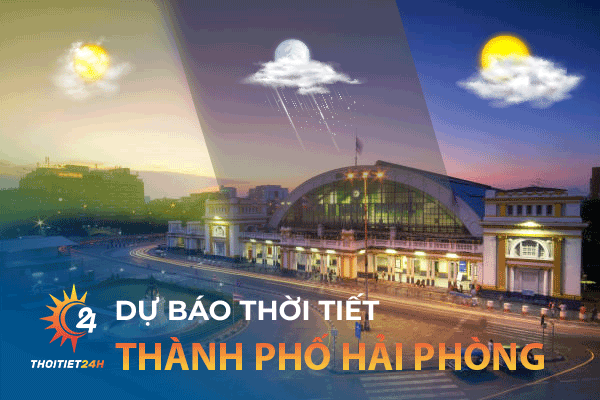 Dự báo thời tiết thành phố Hải Phòng - Vị trí địa lý Hải Phòng