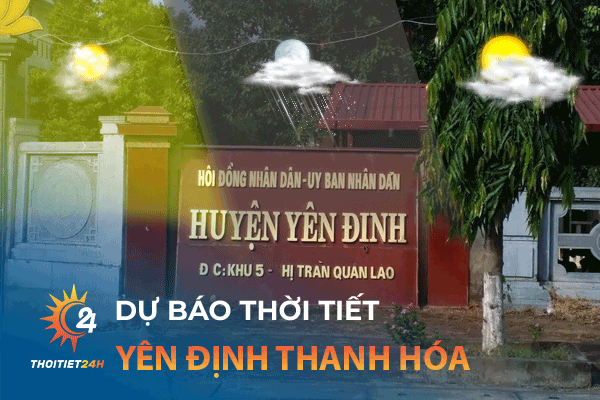 Thời tiết Yên Định Thanh Hóa thích hợp để đi đâu trong những ngày tới?