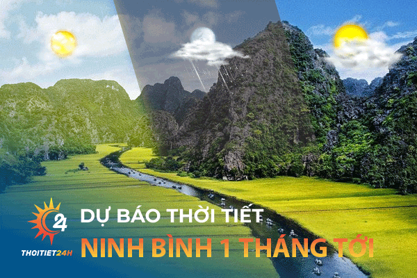 Thời tiết Ninh Bình 1 tháng tới - Khám phá Ninh Bình 30 ngày tới