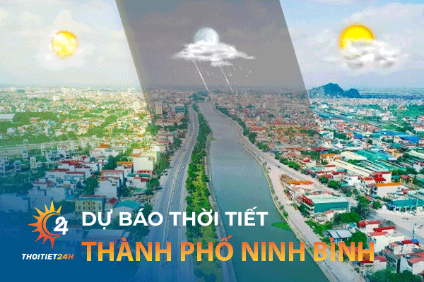 Vị trí địa lý, thời tiết thành phố Ninh Bình như thế nào?