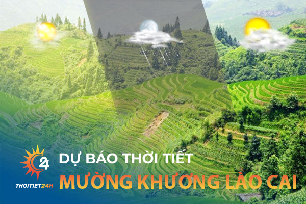 Thời tiết Mường Khương Lào Cai - Những điểm dã ngoại hấp dẫn​​