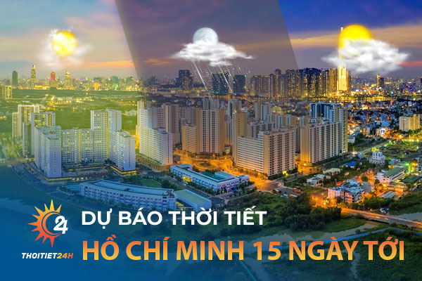 Dự báo thời tiết Hồ Chí Minh 15 ngày tới - Khám phá thiên đường ẩm thực ở HCM