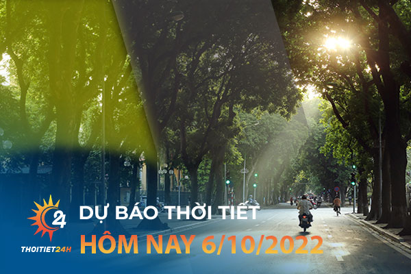 Dự báo thời tiết hôm nay (6/10): Hà Nội nắng, miền Trung giảm mưa