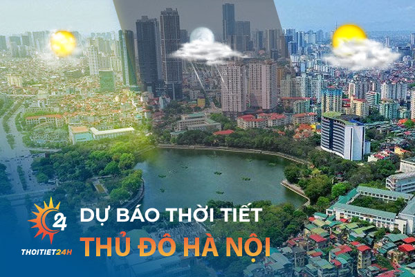 Thời tiết thủ đô Hà Nội