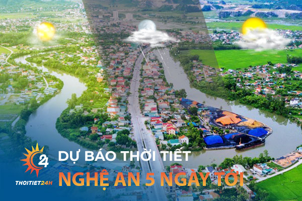 Thời tiết Nghệ An 5 ngày tới - Khám phá các địa điểm du lịch hấp dẫn