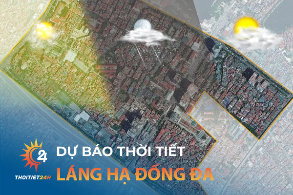 Thời tiết Láng Hạ Đống Đa Hà Nội