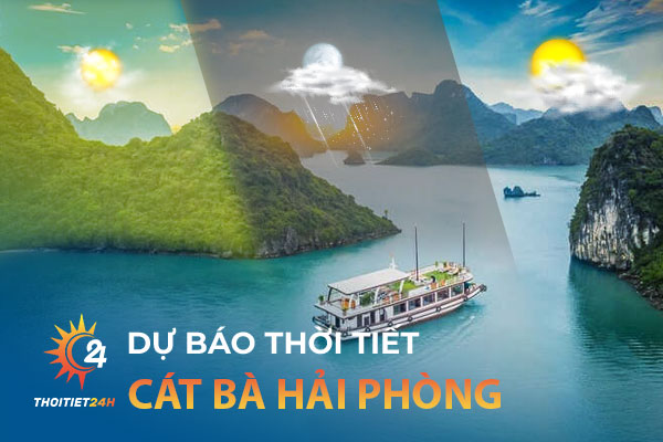 Thời tiết Cát Bà: Đi du lịch vào mùa nào đẹp nhất?