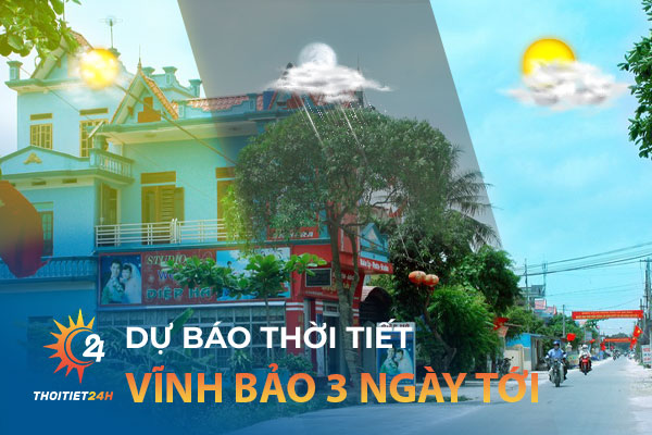 Thời tiết Vĩnh Bảo Hải Phòng 3 ngày tới