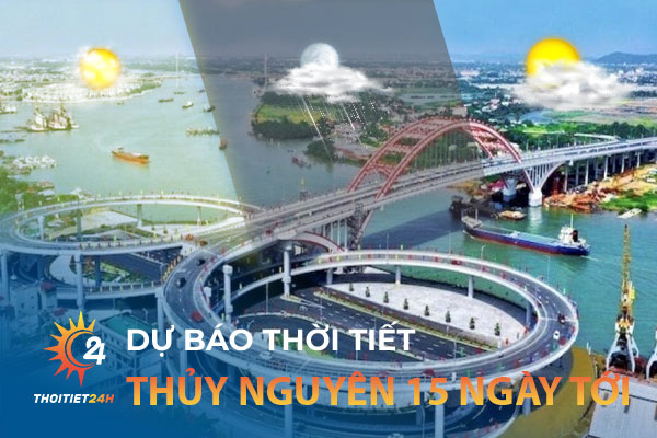 Thời tiết Thủy Nguyên Hải Phòng 15 ngày tới