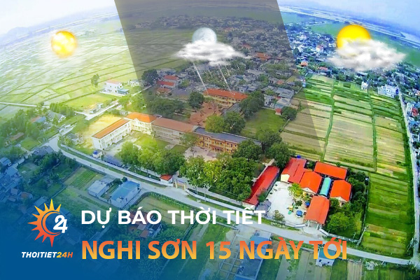 Thời tiết Nghi Sơn Thanh Hóa 15 ngày tới