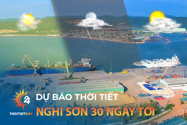 Thời tiết Nghi Sơn Thanh Hóa 30 ngày tới