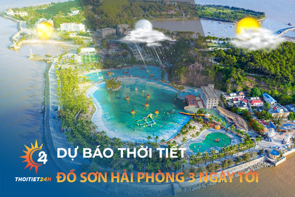 Thời tiết Đồ Sơn Hải Phòng 3 ngày tới