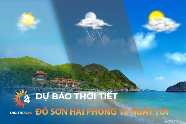 Thời tiết Đồ Sơn Hải Phòng 10 ngày tới