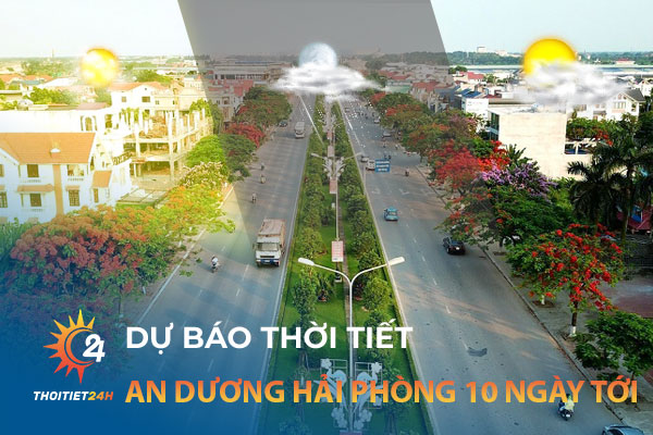 Thời tiết An Dương Hải Phòng 10 ngày tới