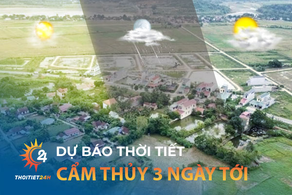 Thời tiết Cẩm Thủy Thanh Hóa 3 ngày tới