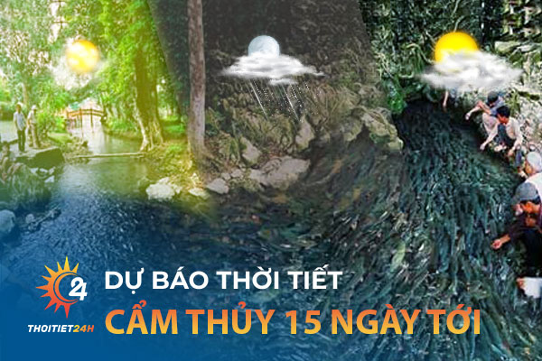 Thời tiết Cẩm Thủy Thanh Hóa 15 ngày tới