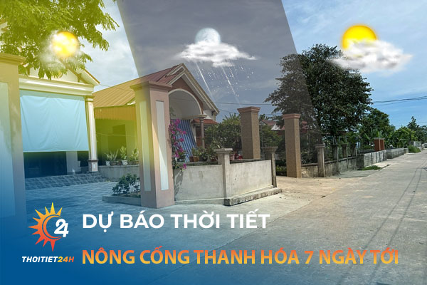 Thời tiết Nông Cống Thanh Hóa 7 ngày tới