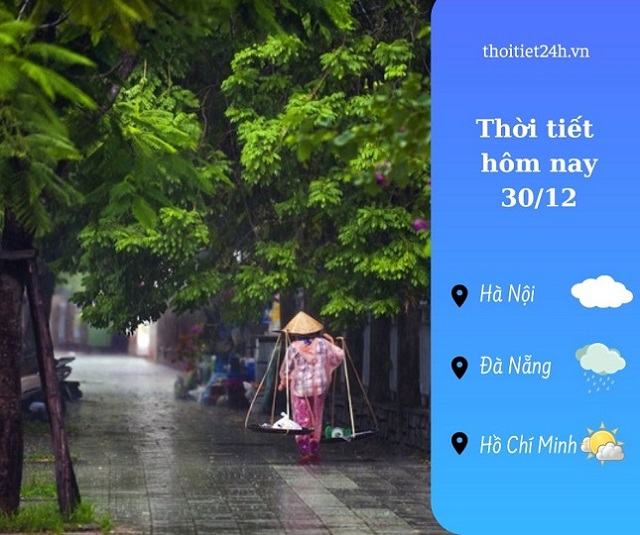 Dự báo thời tiết hôm nay 30/12: Miền Bắc 15 độ,  lạnh mưa