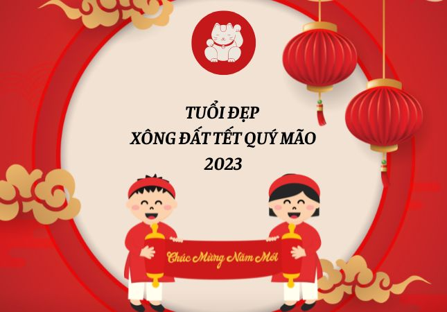 Chọn 4 tuổi xông đất 2023: Rước lộc đến nhà, cả năm may mắn