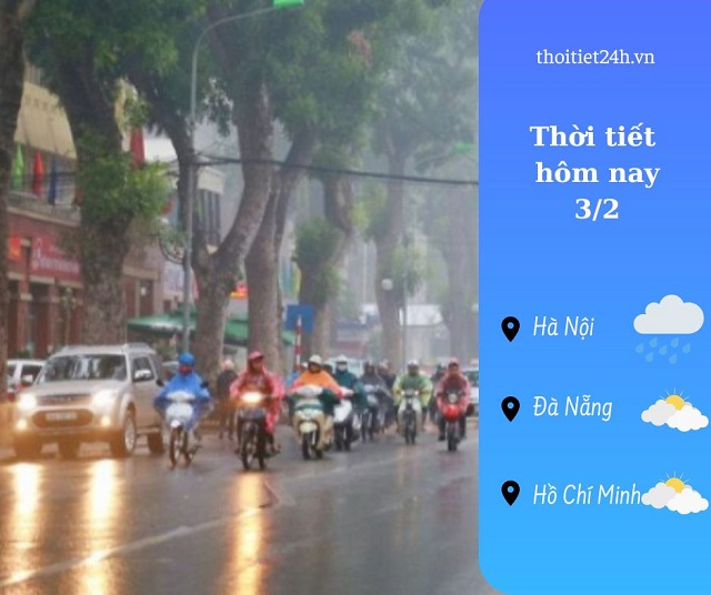 Dự báo thời tiết hôm nay 3/2: Miền Bắc chìm trong nồm ẩm 