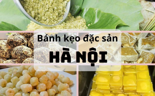 Bánh kẹo đặc sản Hà Nội - Món quà nhỏ nhưng đậm tình