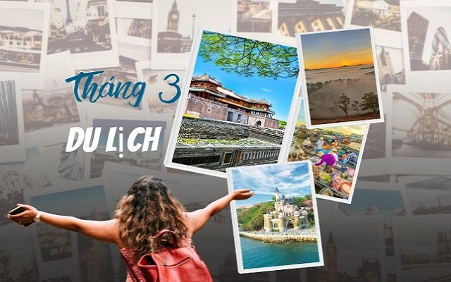 Tháng 3 du lịch ở đâu? Danh sách điểm du lịch hot nhất tháng 3