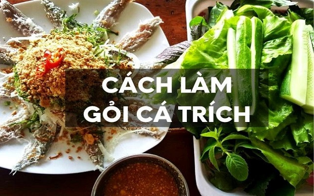 Hướng dẫn cách làm gỏi cá trích Phú Quốc chuẩn ngon tại nhà 