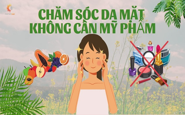 Bí quyết chăm sóc da mặt không cần mỹ phẩm an toàn tại nhà