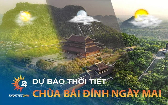 Thời tiết Chùa Bái Đính ngày mai