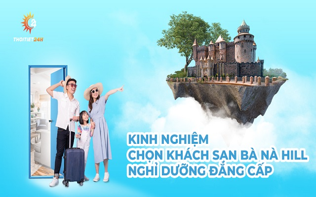 Review khách sạn Bà Nà Hill nghỉ dưỡng đẳng cấp, giá tốt nhất