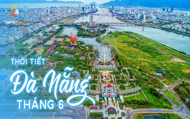 Thời tiết Đà Nẵng tháng 6: Tận hưởng không gian biển xanh mát