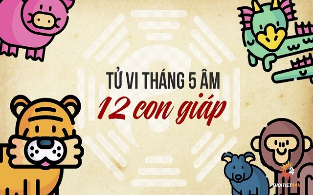 Tử vi tháng 5/2024 âm 12 con giáp: Duyên lành đến với Tý, Thìn