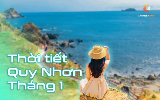 Thời tiết Quy Nhơn tháng 1 có gì hấp dẫn, nên đi du lịch không? 