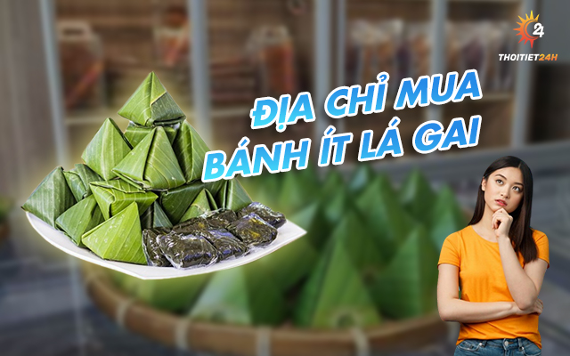 Địa chỉ mua bánh ít lá gai ở Quy Nhơn chuẩn gia truyền, nổi tiếng 