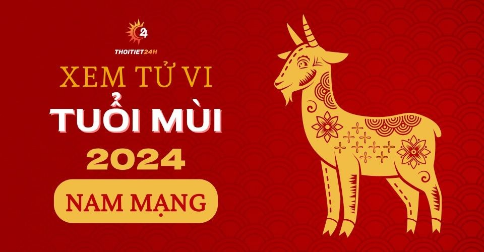 Tử vi tuổi Mùi 2024 nam mạng: Năm đương đầu với khó khăn thử thách