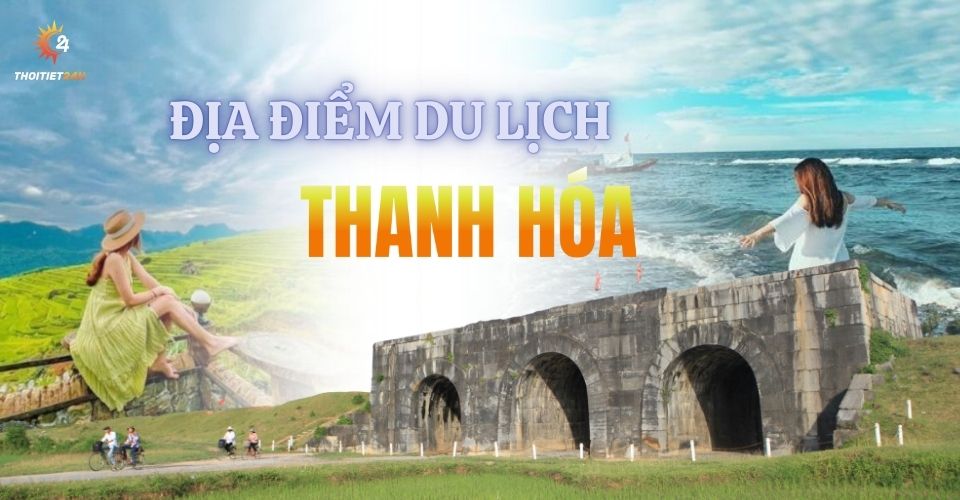 Danh sách các điểm du lịch Thanh Hóa nổi tiếng nhất phải ghé thăm