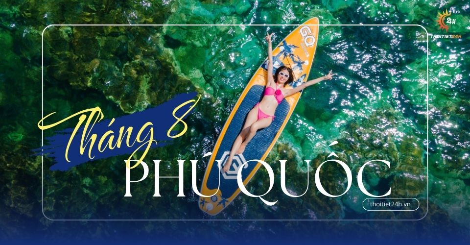 Thời tiết Phú Quốc tháng 8: Mát mẻ với những cơn mưa bất chợt