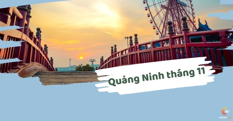 Thời tiết Quảng Ninh tháng 11: Ngắm nhìn cảnh sắc mùa thu yên bình