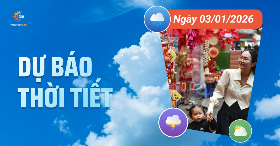Dự báo thời tiết ngày 3/1/2026: Bắc Bộ rét khô, Nam Bộ mưa chiều tối