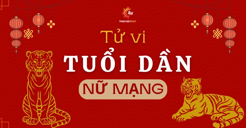 Tử vi tuổi Dần 2026 nữ mạng: Hung tinh chiếu mệnh, đề phòng xe cộ