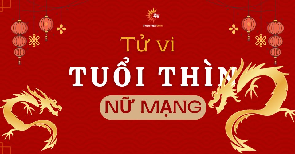 Tử vi tuổi Thìn 2026 nữ mạng: Một năm có nhiều sự biến động