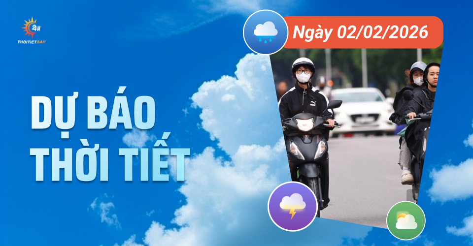Dự báo thời tiết ngày 2/2/2026: Bắc Bộ rét đậm, Nam Bộ ngày nắng