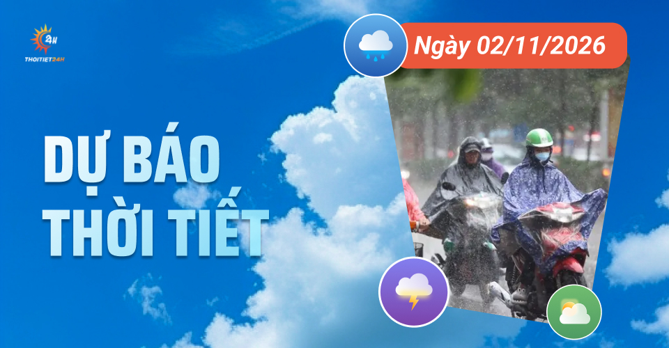 Dự báo thời tiết ngày 02/11/2026: Bắc Bộ trời lạnh, vùng núi trời rét
