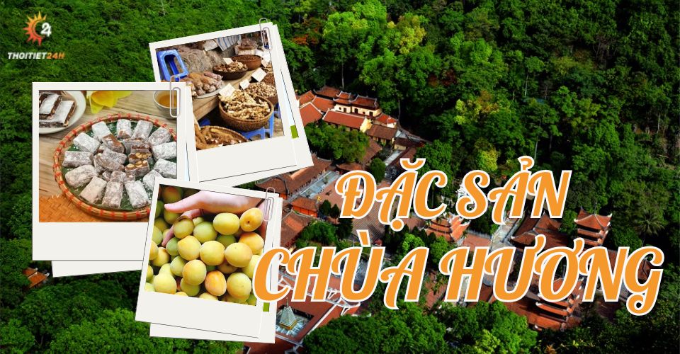 Đặc sản chùa Hương nổi tiếng khiến thực khách mong mỏi